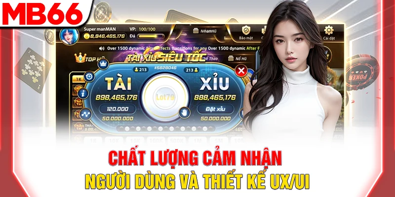 Top Trang Đánh Tài Xỉu Uy Tín, Phổ Biến Bậc Nhất Hiện Nay 9 Chất lượng cảm nhận người dùng và UX/UI