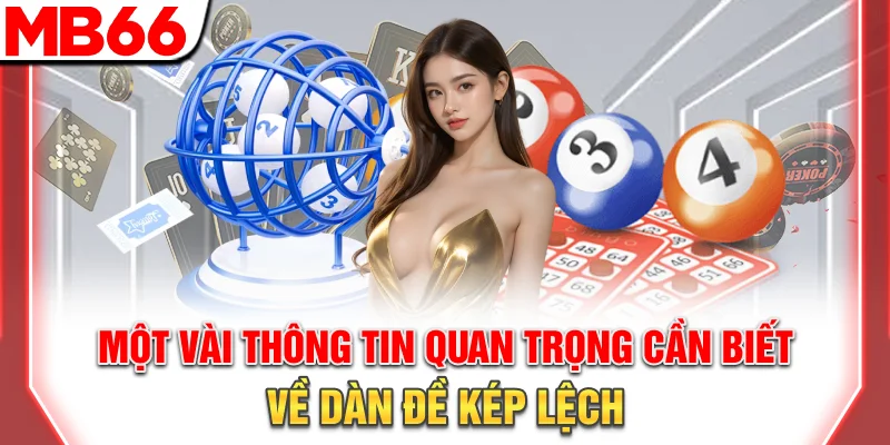 Một vài thông tin quan trọng cần biết về dàn đề kép lệch 