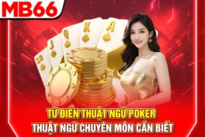 Từ Điển Thuật Ngữ Poker - Thuật Ngữ Chuyên Môn Cần Biết