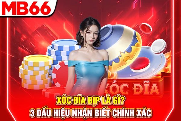 Xóc Đĩa Bịp Là Gì? 3 Dấu Hiệu Nhận Biết Chính Xác 
